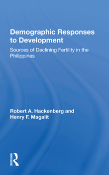 Paperback Demographic Responses to Development: Sources of Declining Fertility in the Philippines Book