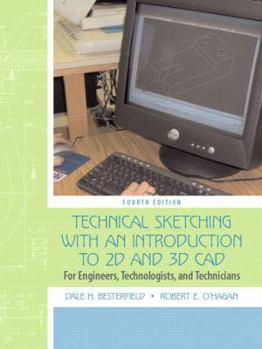 Paperback Technical Sketching with an Introduction to 2D and 3D CAD: For Engineers, Technologists, and Technicians Book