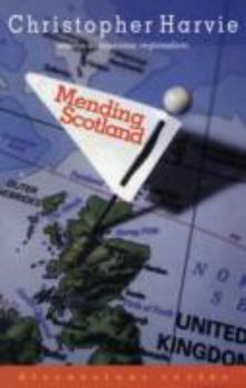 Paperback Mending Scotland: Essays in Economic Regionalism Book