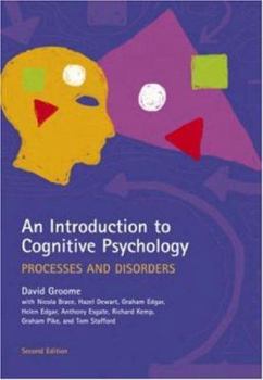 Paperback An Introduction to Cognitive Psychology, Second Edition: Processes and Disorders Book