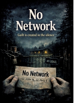 Hardcover No Network: Guilt is created in the silence Book