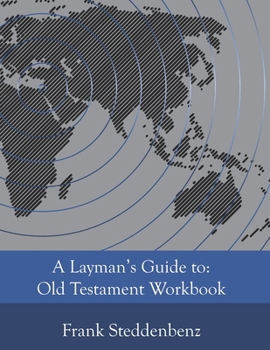Paperback A Layman's Guide to: Old Testament Workbook Book