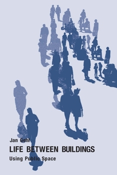 Paperback Life Between Buildings: Using Public Space Book