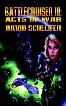 Paperback Battlecruiser III: Acts of War Book