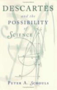 Hardcover Descartes and the Possibility of Science Book