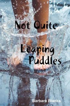 Paperback Not Quite Leaping Puddles Book