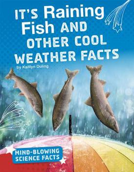 Hardcover It's Raining Fish and Other Cool Weather Facts Book