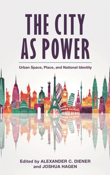 Paperback The City as Power: Urban Space, Place, and National Identity Book