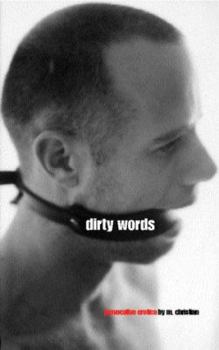 Paperback Dirty Words: Provocative Erotica Book