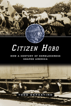 Hardcover Citizen Hobo: How a Century of Homelessness Shaped America Book