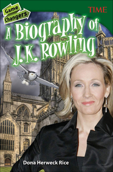 Library Binding Game Changers: A Biography of J. K. Rowling Book