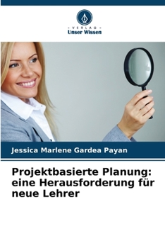 Paperback Projektbasierte Planung: eine Herausforderung für neue Lehrer [German] Book