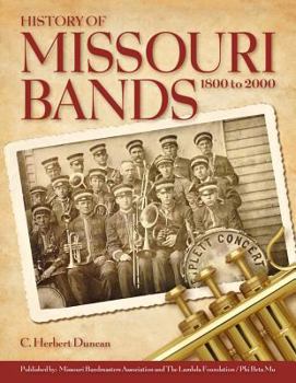 Hardcover History of Missouri Bands: 1800 - 2000 Book