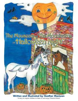 Paperback The Mousecat and the Moonicorns on Halloween Night Book