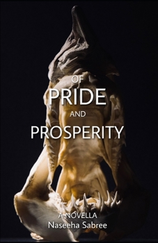 Paperback Of Pride and Prosperity: A Novella Book