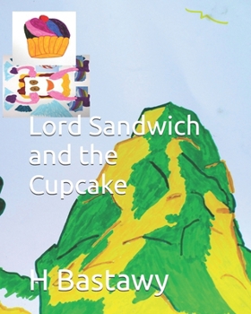 Lord Sandwich and the Cupcake