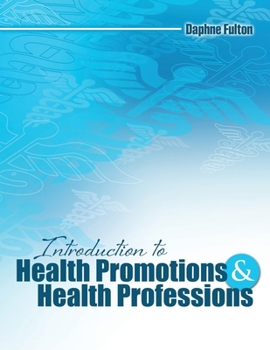 Paperback Introduction to Health Promotions and Health Professions Book