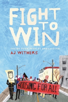 Paperback Fight to Win: Inside Poor People's Organizing Book