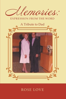 Paperback Memories: Expression From The Word: A Tribute to Dad Book