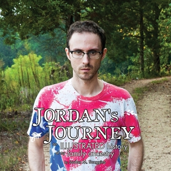 Paperback Jordan's Journey: An Illustrated History of my Family Ancestry Book