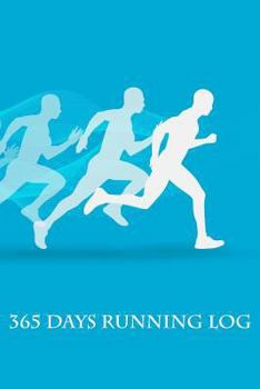 Paperback 365 Days Running Log: Daily Runners Training Diary include Distance, Location, Time, Pace, Note Book