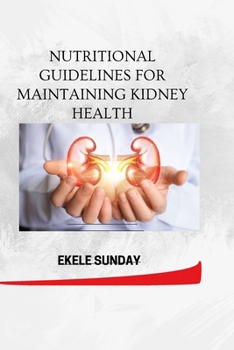 Paperback Nutritional Guidelines for Maintaining Kidney Health Book