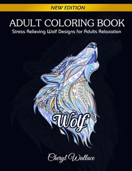 Paperback Wolf Coloring Book: Stress Relieving Wolf Designs for Adults Relaxation Book