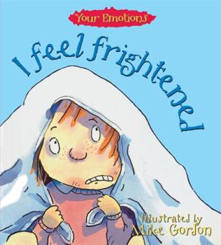 Paperback I Feel Frightened (Your Emotions) Book