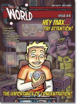 Paperback Out Of This World: Hey Max, Pay Attention Book