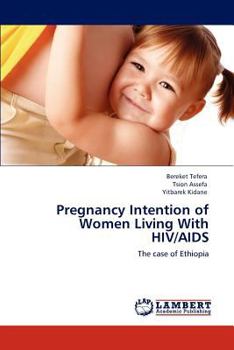 Paperback Pregnancy Intention of Women Living With HIV/AIDS Book