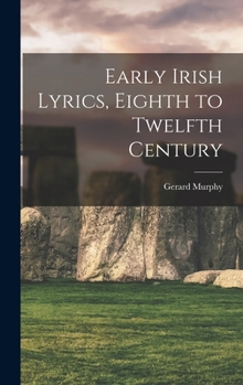 Hardcover Early Irish Lyrics, Eighth to Twelfth Century Book