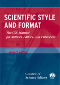 Hardcover Scientific Style and Format: The CSE Manual for Authors, Editors, and Publishers Book