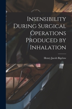 Paperback Insensibility During Surgical Operations Produced by Inhalation Book