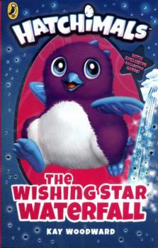 Paperback Hatchimals: The Wishing Star Waterfall: (Book 2) Book