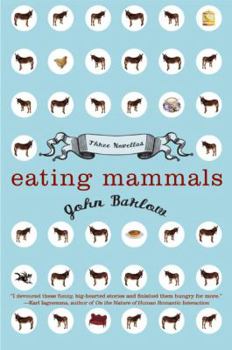 Paperback Eating Mammals: Three Novellas Book