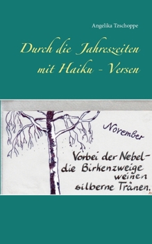 Paperback Durch die Jahreszeiten mit Haiku - Versen [German] Book
