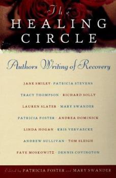 Paperback The Healing Circle: Authors Writing of Recovery Book