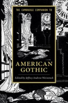 Paperback The Cambridge Companion to American Gothic Book