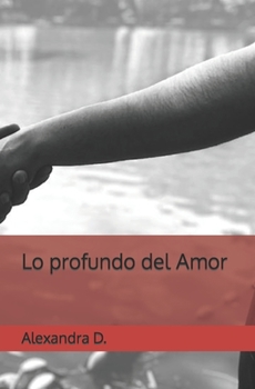 Paperback Lo profundo del Amor [Spanish] Book