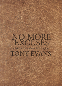 Imitation Leather No More Excuses: A 90-Day Devotional for Men Book