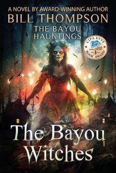 The Bayou Witches (The Bayou Hauntings)