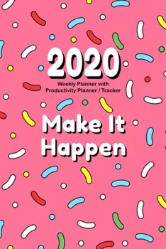 2020 Weekly Planner with Productivity Planner / Tracker: Cute Pink At-A-Glance 2020 Weekly Planner with Productivity Planning / Tracking Journal Pages