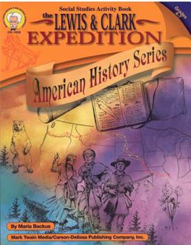 Paperback The Lewis and Clark Expedition, Grades 4 - 7 Book