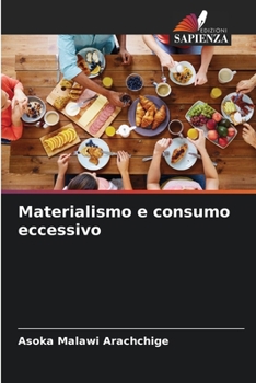 Paperback Materialismo e consumo eccessivo [Italian] Book