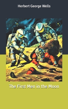 The First Men in the Moon
