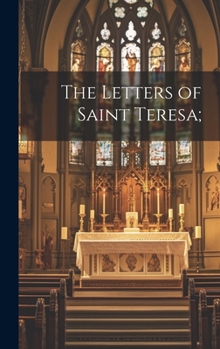 Hardcover The Letters of Saint Teresa; Book