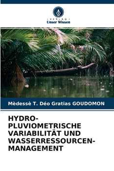 Paperback Hydro-Pluviometrische Variabilität Und Wasserressourcen-Management [German] Book
