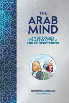 Paperback The Arab Mind: An Ontology of Abstraction and Concreteness Book