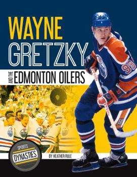 Library Binding Wayne Gretzky and the Edmonton Oilers Book