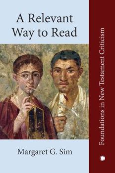 Hardcover A Relevant Way to Read: A New Approach to Exegesis and Communication Book